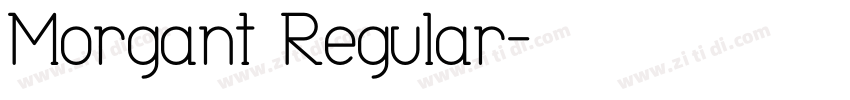Morgant Regular字体转换